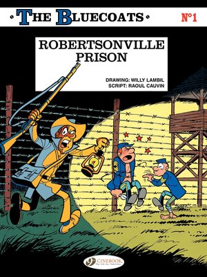 cover image of The Bluecoats--Volume 1--Robertsonville Prison